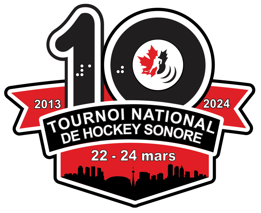 Tournoi national canadien de hockey sonore du 22 au 24 mars, à Toronto. Le chiffre 10 est au centre avec 3 couches de bannières rouges. Le braille est écrit au centre des chiffres et le logo de Hockey Sonore Canada est au centre du 0.